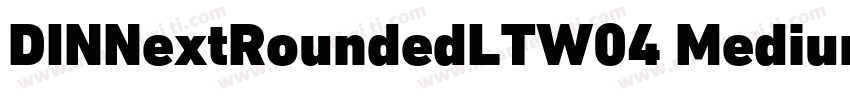 DINNextRoundedLTW04 Medium Regular字体转换